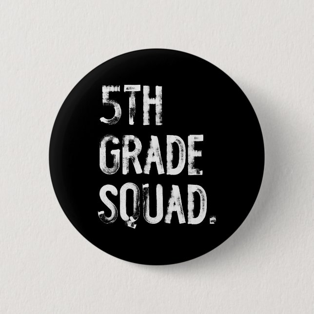 5. Klasse Squad Ck Zur Schule Schüler Lehrer  Button (Vorderseite)