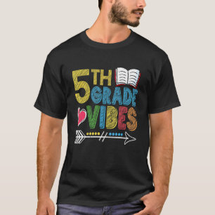 5. Klasse Stimmung Zurück zur Schule Erster Schult T-Shirt