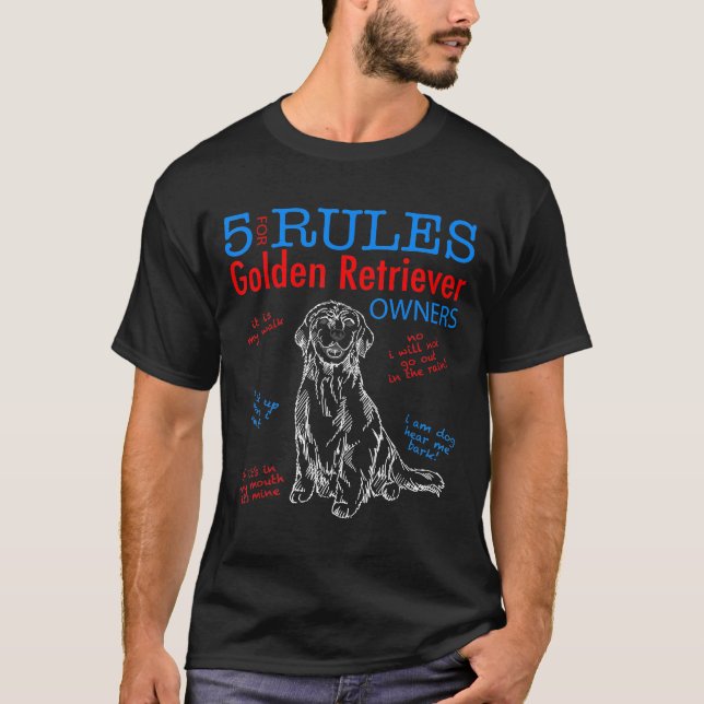 5 Regeln für Besitzer von Golden Retriever T-Shirt (Vorderseite)