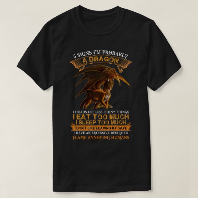 5 Signs I'm Probably A Dragon Tshirt Dragon Lovers (Design vorne)
