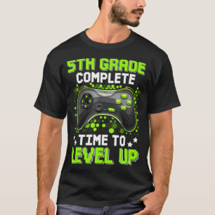 5. Stufe: Vollständige Zeit bis zum Level-Up-Gamin T-Shirt