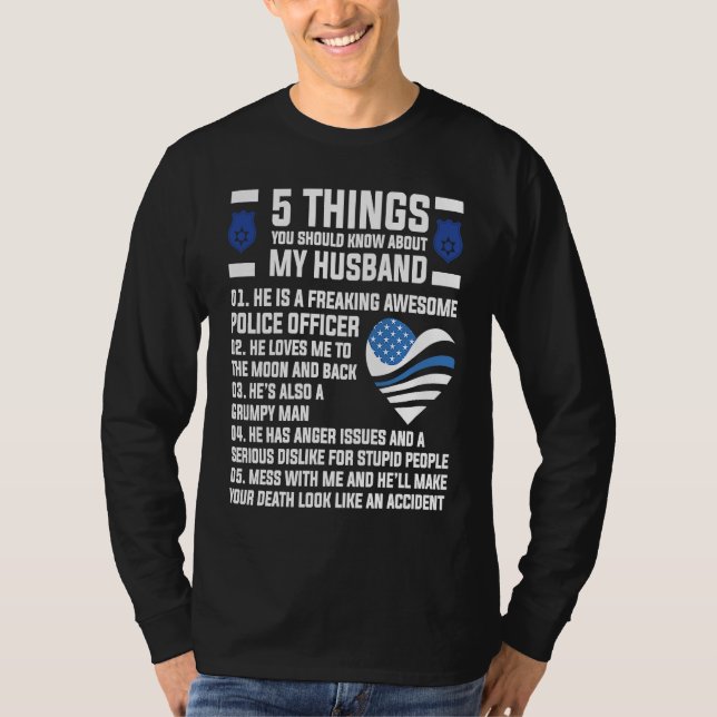 5 things about husband police officer Wife T-Shirt (Vorderseite)