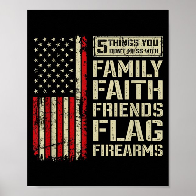 5 Things Don't Mess With Family Faith Friends Flag Poster (Vorne)