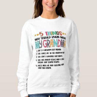 5 Things You Should Know About My Grandma Hallowee Sweatshirt
