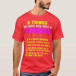 5 Things You Should Know About My Grandma  Humor G T-Shirt<br><div class="desc">5 Things You Should Know About My Grandma  Humor Grandma T-Shirt .</div>