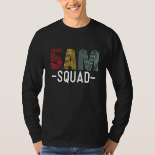 5-Uhr-Früh-Squad-Geschäftsmotivation Early Bird In T-Shirt