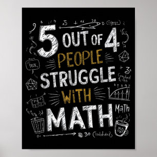 5 von 4 Menschen kämpfen mit Mathe Lustiger Witz Poster