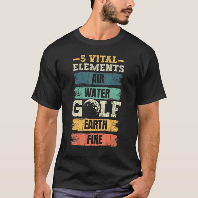 5 Wesentliche Elemente Air Water Golf Earth Fire G T-Shirt (Vorderseite)