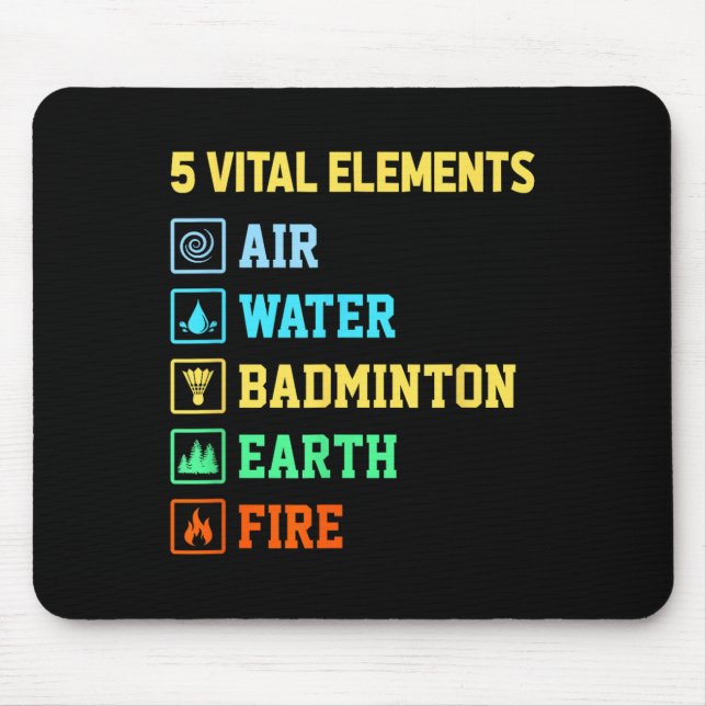 5 wichtige Elemente Luft Wasser Badminton Erde Feu Mousepad (Vorne)