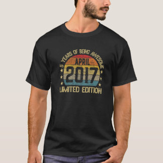5 Year Old Gifts April 2017 Limited Edition 5Th Bi T-Shirt