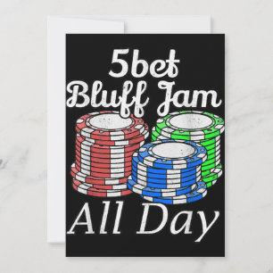 5bet Bluff Jam All Day Texas Holdem Player Funny Feiertagskarte