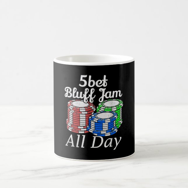 5bet Bluff Jam All Day Texas Holdem Player Funny Kaffeetasse (Mittel)