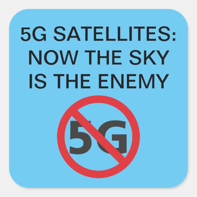 5G Satellites, der Himmel ist der feindliche Squar Quadratischer Aufkleber (Vorderseite)