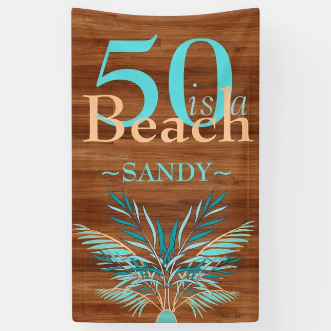 5O IST EIN BEACH 50 Beach Küste Birthday Ba Banner (Vertikal)