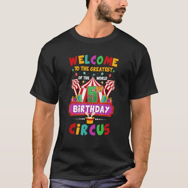 5th Birthday Circus Greatest Birthday Kids Carniva T-Shirt (Vorderseite)