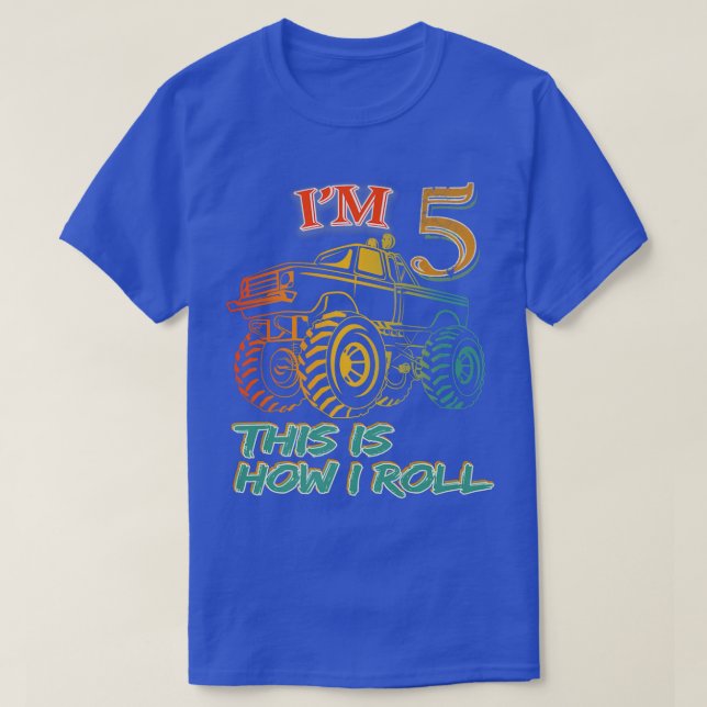 5th Birthday Gifts I'm 5 This Is How I Roll Monste T-Shirt (Design vorne)