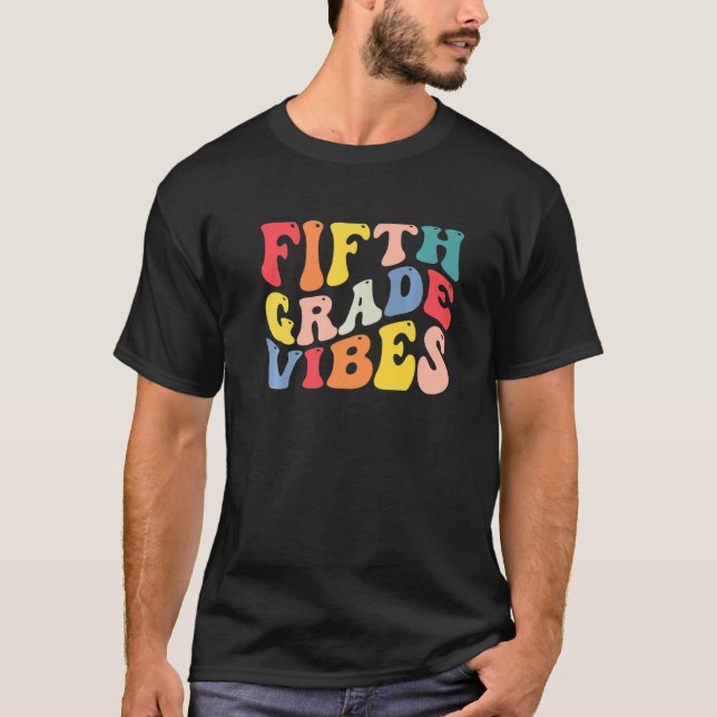 5th Fifth Grade Vibes Teacher Back To School Retro T-Shirt (Vorderseite)