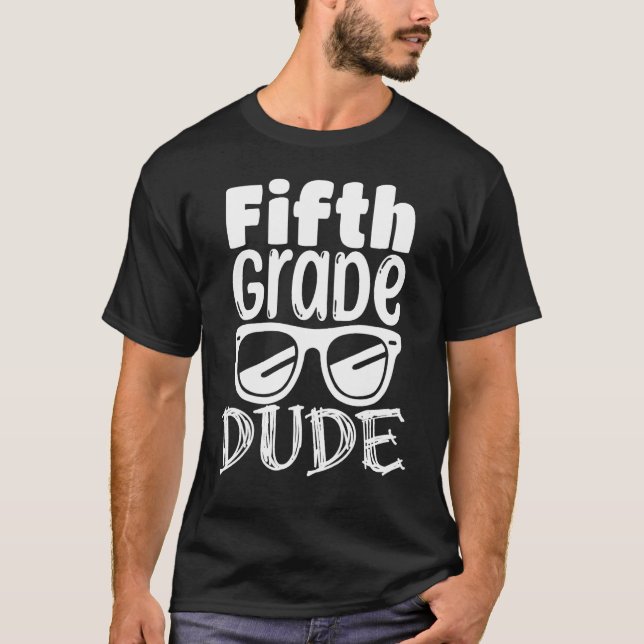 5th grade Back To School Fifth Grade Dude Students T-Shirt (Vorderseite)