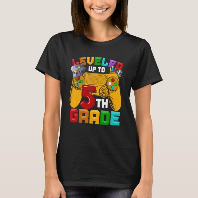 5th Grade Gamer Leveled Up To Of Fifth Grade Back  T-Shirt (Vorderseite)
