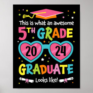 5th Grade Graduate sieht aus wie Cl 2024 Abschluss Poster