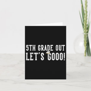 5th Grade Out Abschluss Geschenke Fünfte Stufe 5th Karte