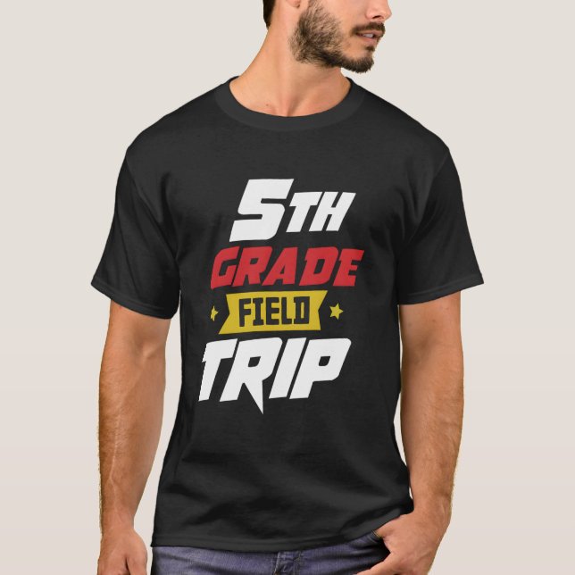 5Th Grade School Field Trip Teacher Team Staff T-Shirt (Vorderseite)