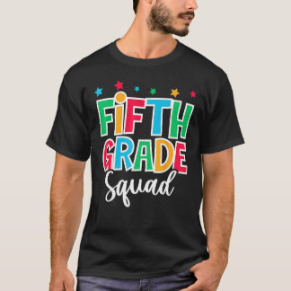 5th Grade Squad First Day of School Welcome Back t T-Shirt