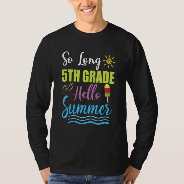 5th Grade Teacher Student Last Day of School Hello T-Shirt (Vorderseite)