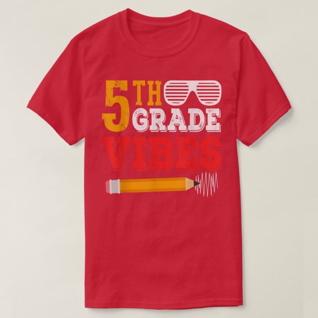 5th Grade Vibes Shirt Funny 5th Grade Zurück nach  (Design vorne)