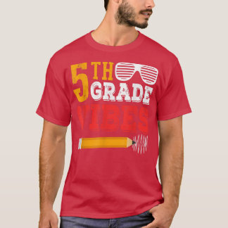 5th Grade Vibes Shirt Funny 5th Grade Zurück nach 