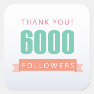 6000 Nachfolger danken Sie-Sozialmediumdankbarkeit Quadratischer Aufkleber