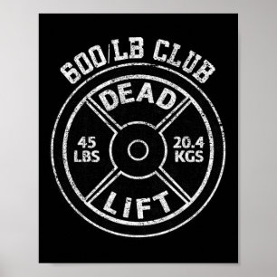 600 Pfund Dead Lift Club Gym Kraftdreikampf Pow Poster