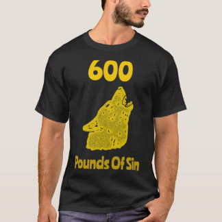 600 Pfund Sin Classic T - Shirt
