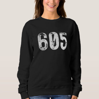 605 Area Code South Dakota Mobile Telephone Area C Sweatshirt