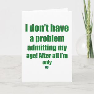 60 Admit my age Karte