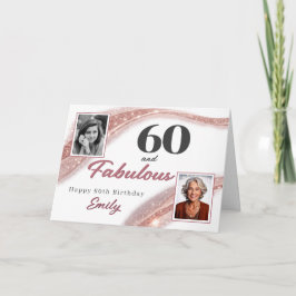 60 and Fabulous Rose Gold Photo 60th Birthday Karte