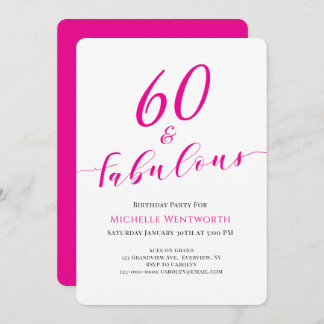 60 and Fabulous Sixtieth Birthday Hot Pink Script Einladung