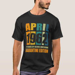 60. April Geburtstag Retro Limited Edition 1962 Qu T-Shirt