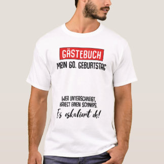60. Birthday Man Woman Party Guest Book 60 Jahre T-Shirt