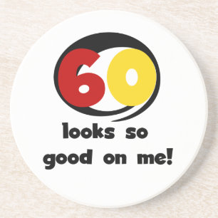 60 Blicke so gut auf mir T - Shirts und Geschenke Untersetzer