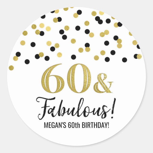 60 & Fabulous Birthday Black Gold Confetti Runder Aufkleber (Vorderseite)