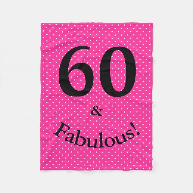 60 & Fabulous Birthday Bright Pink Polka Dots Fleecedecke (Vorderseite)