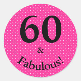 60 & Fabulous Birthday Bright Pink Polka Dots Runder Aufkleber