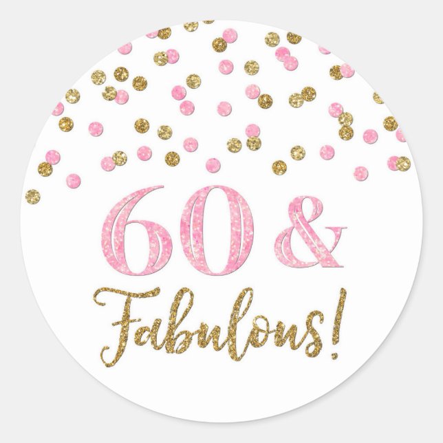 60 & Fabulous Birthday Gold Pink Confetti Runder Aufkleber (Vorderseite)