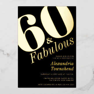 60 & Fabulous Fette Goldene 60. Geburtstagseinladu Folieneinladung