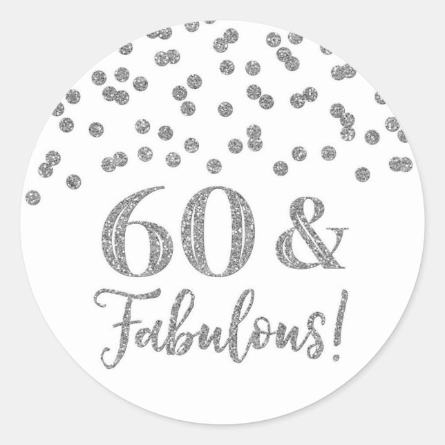 60 & Fabulous Geburtstag Silver Confetti Runder Aufkleber (Vorderseite)