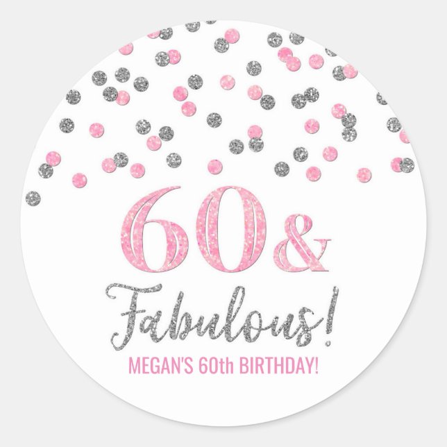 60 & Fabulous Geburtstag Silver Pink Confetti Runder Aufkleber (Vorderseite)