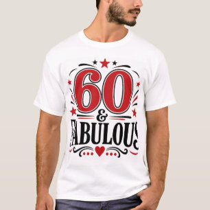 60 & Fantastisch T-Shirt