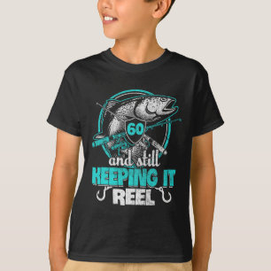 60. Fishing Funny Birthday Shirt Fisherman Keepin