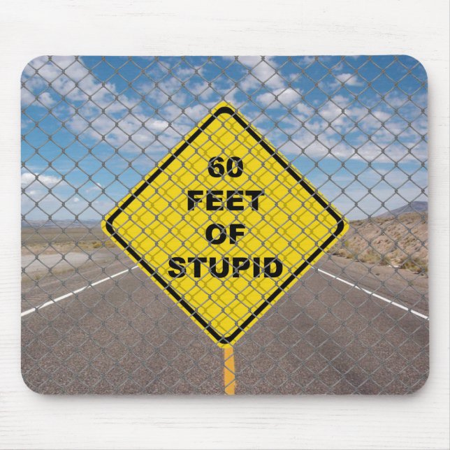 60 Fuß Dummheit-Mauspad Mousepad (Vorne)